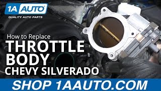 How to Replace Throttle Body 14-19 Chevy Silverado