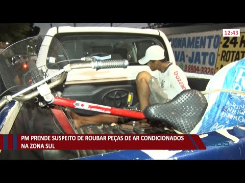 PM prende suspeito de roubar peças de ar condicionados na zona sul 26 07 2021