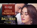 Balu Mahi Osman Khalid Butt Ainy Jaffri Pakistani Movie Movie Premere
