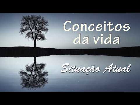 Conceitos da Vida - Ep. 165 - Situação Atual