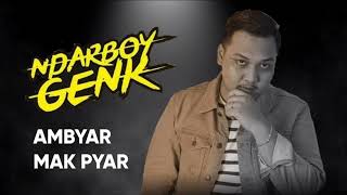 Download lagu Ndarboy Genk - Ambyar Mak Pyar || Lirik Vidio mp3 Download lagu Ndarboy Genk - Ambyar Mak Pyar || Lirik Vidio mp3