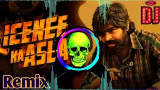 License Ka Asla Dj Remix Masoom Sharma | Thamne To Reel Banayi Se Aapa To Film Bana Denge Dj Remix  