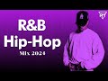 HipHop and R&B 2024 - R&B Mix 2024 and HipHop 2024