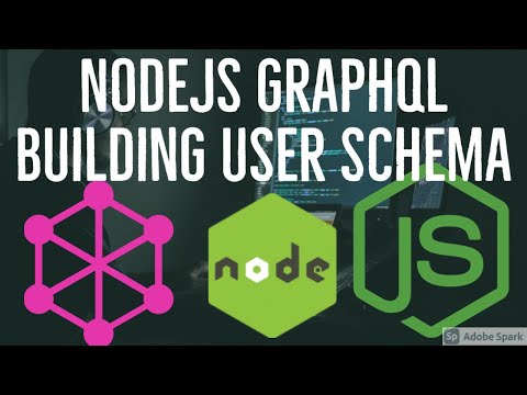 Nodejs Graphql Building User Schema 06