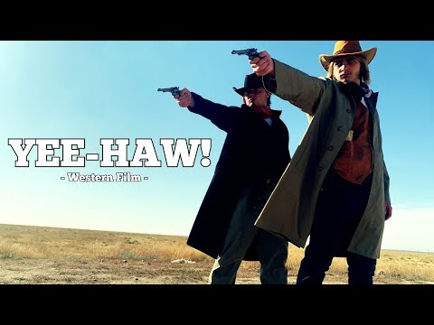 YEE-HAW! | Western Film