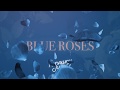 Runaway June - Blue Roses (Official Audio)