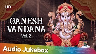 Ganesh Vandana Part: 2 | Ganesh Aarti | Ganesh Bhajans | Ganesh Songs