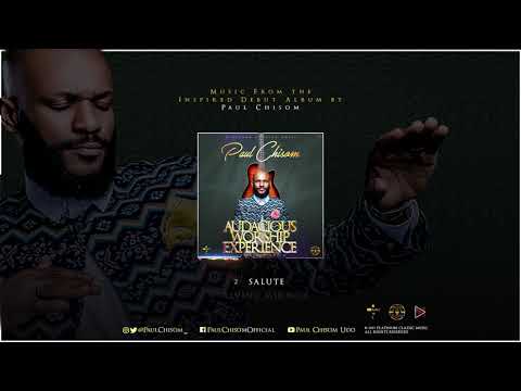 Paul Chisom - Salute (Audacious Worship Experience)