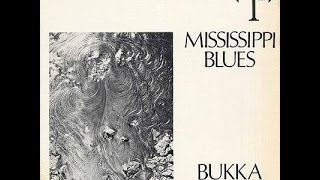 BUKKA WHITE - DRUNK MAN BLUES