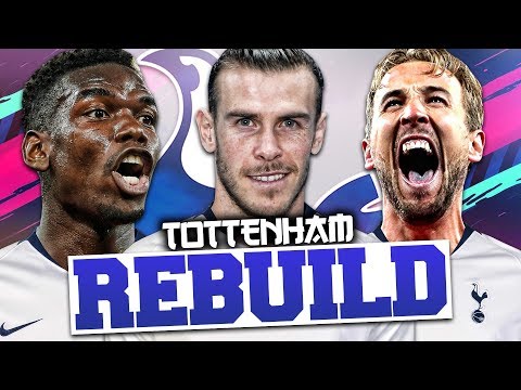 REBUILDING TOTTENHAM HOTSPUR!!! FIFA 19 Career Mode