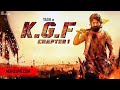 K G F Full Movie Yash Srinidhi Shetty Ananth Nag Ramachandra Raju Achyuth Kumar Malavika