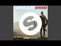 Videoklip Curtis Alto - Afraid  s textom piesne