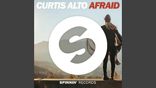 Videoklip Curtis Alto - Afraid s textom piesne