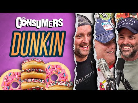 The Consumers Ep. 1 Dunkin'