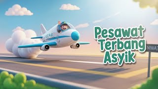Download lagu Pesawat Terbang Asyik | Lagu Anak | Lagu Alat Udara Edukasi mp3