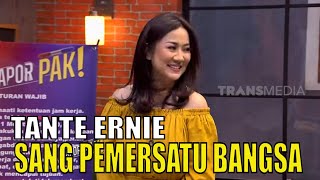 Download lagu Tante Ernie Sang Pemersatu Bangsa Bikin Semangat Komandan | LAPOR PAK! (08/12/21) Part 5 mp3