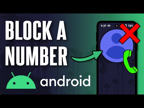 How to BLOCK a Number/Caller on Android Phone