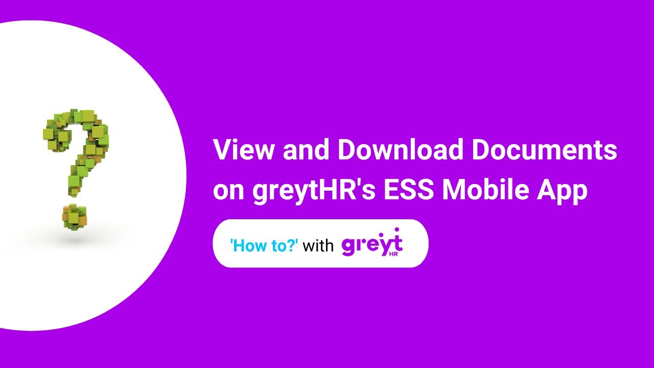 How to View and Download Documents on greytHR's ESS Mobile App
