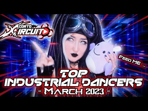 ⚡Review March #CortoXircuito 🔥 TOP INDUSTRIAL DANCERS // CyberGoths vibes 🖤🦇☣️