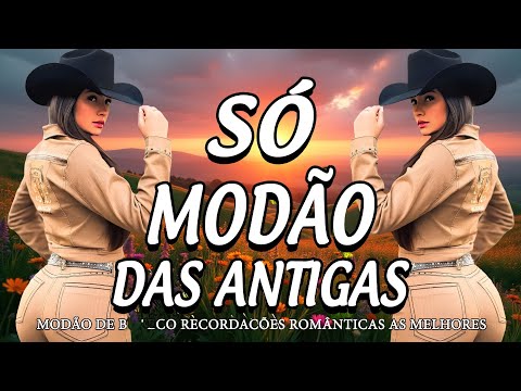 Só Modão Raiz — Só Modão Sertanejo Antigo - Clássicos Do Sertanejo Raiz