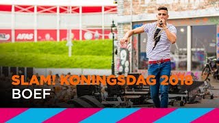 BOEF (LIVE) | SLAM! Koningsdag 2018