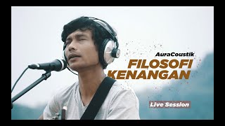 Download lagu AuraCoustic - Filosofi Kenangan ( Live Session ) mp3