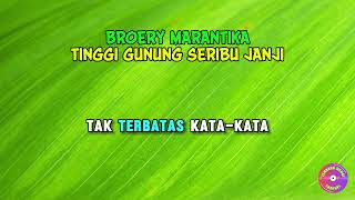 Download lagu BROERY MARANTIKA - TINGGI GUNUNG SERIBU JANJI - LIRIK mp3
