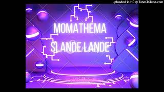 Download lagu Momathema - slande lande mp3