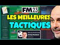 LES MEILLEURES TACTIQUE DE FM23 !