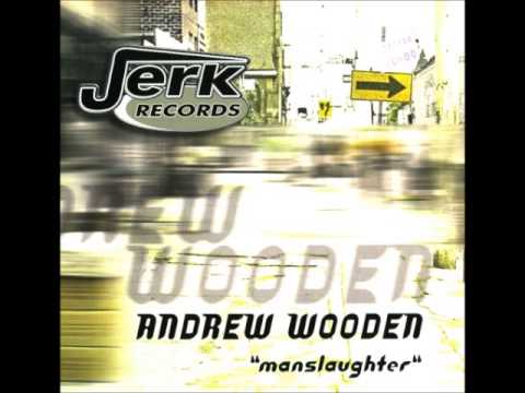 Andrew Wooden - Manslaughter (Techno 1997)