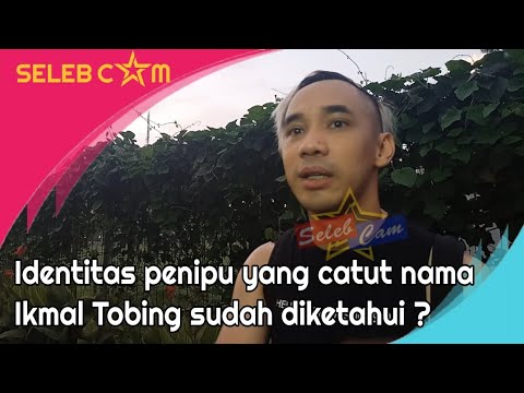 KRONOLOGI NAMA IKMAL TOBING DI CATUT UNTUK MENIPU