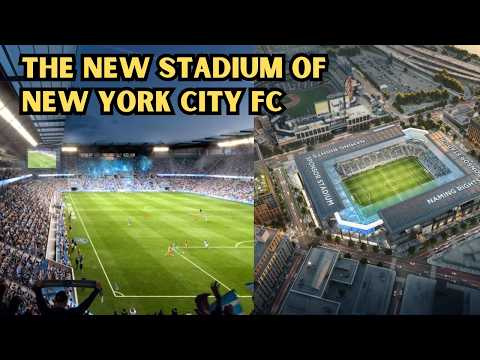 THE NEW STADIUM OF New York City FC