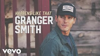 Granger Smith - Happens Like That (Official Audio)