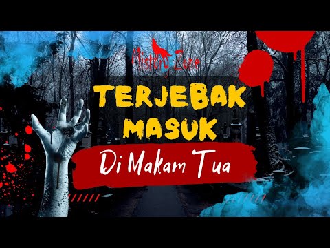 TERJEBAK DI MAKAM TUA || Horor dan Misteri 191