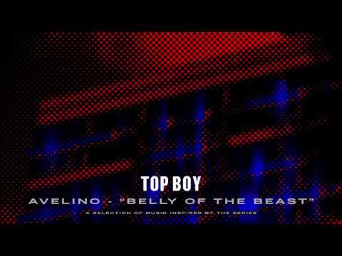 Avelino - Belly of the Beast (Top Boy) [Official Audio]