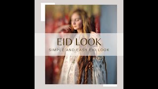 Eid look | Hair curls | Makeup Tutorial