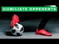 3 Football Skills To Humiliate Your Opponents