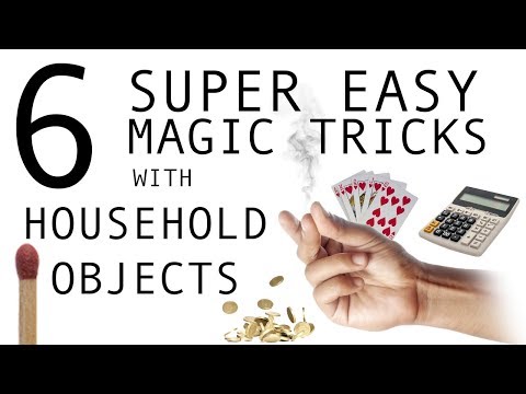 6 SUPER EASY MAGIC TRICKS WITH HOUSEHOLD OBJECTS!