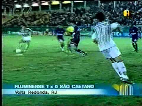 Fluminense 1 x 0 São Caetano - Brasileiro 2004
