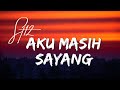 ST 12 Aku Masih Sayang Lyrics