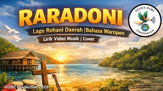 Download lagu RARADONI | Lagu Rohani Daerah | Bahasa Waropen | Lirik Video Musik | Cover | © SBC Production 2026 mp3 Download lagu RARADONI | Lagu Rohani Daerah | Bahasa Waropen | Lirik Video Musik | Cover | © SBC Production 2026 mp3