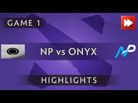 Team NP vs Team Onyx [Game 1] Kiev Major - Dota Highlights