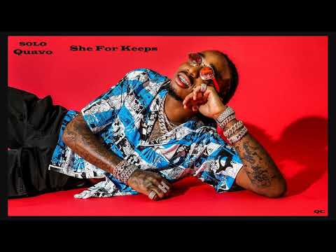 Quavo - She For Keeps (Solo) (WITHOUT Nicki Minaj)