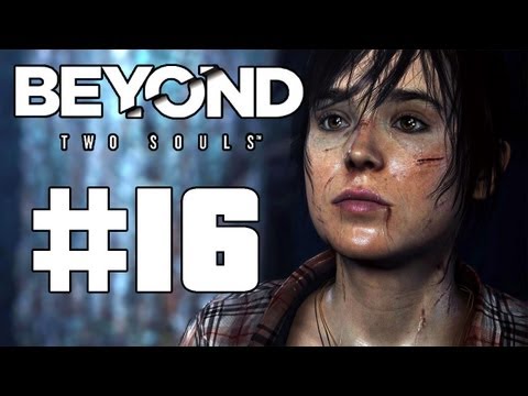 Beyond Two Souls WalkThrough "NEW BEST FRIEND!" Part 16 - PS3 - (Lets Play, Play Through, Guild)