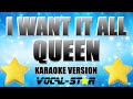 Queen - I Want It All (Karaoke Version) With Lyrics HD Vocal-Star Karaoke