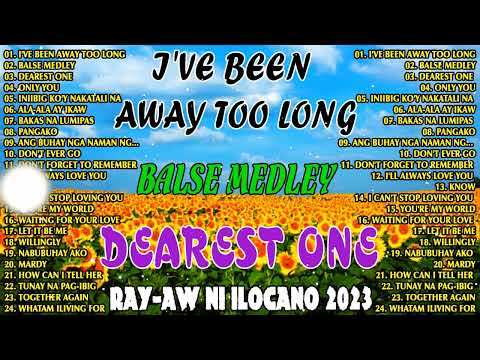 I'VE BEEN AWAY TOO LONG - BALSE MEDLEY // COVER BY RAY-AW NI ILOCANO 2023