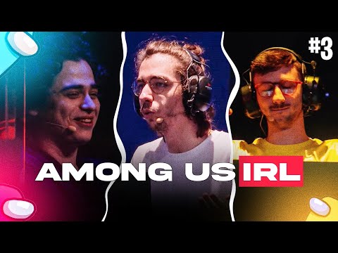 AMONG US IRL AVEC 10 STREAMERS (DFG, KENNY, SKYYART, PONCE,...) #TouchePasAMonMate - 3/4