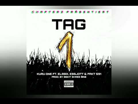 Kuru One - Tag 1 ft. El9Six, Essjott & Fakt 591 (prod.by 8ight 3hree 9ine)