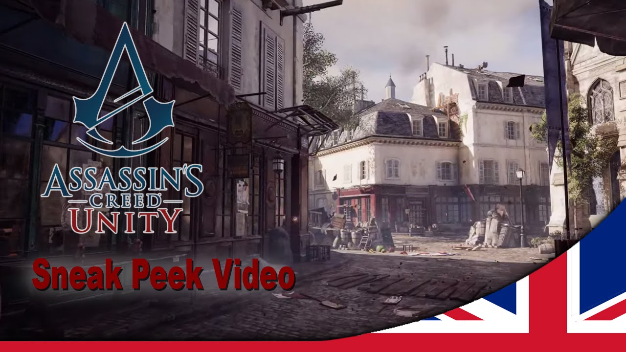 Assassin's Creed Unity Sneak Peek Video [UK] - YouTube