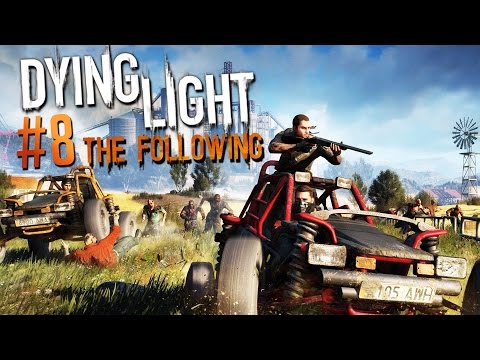 #8 Let's Play Dying Light: The Following - Loko-Rakieta - 60 FPS